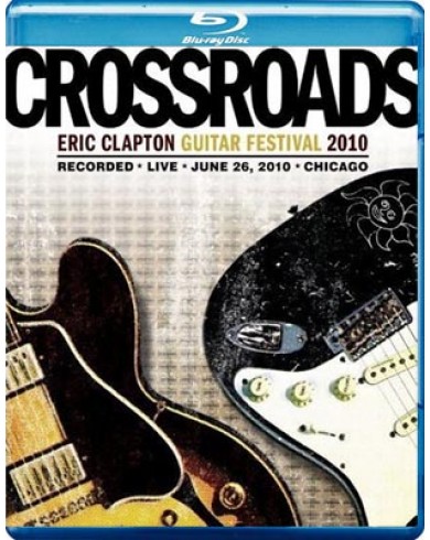 Eric Clapton's Crossroads Guitar Festival 2010 (Blu-ray)