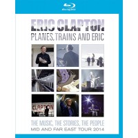 Eric Clapton: Planes, Trains and Eric (Blu-ray)
