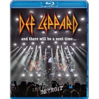 Def Leppard  And There Will Be a Next Time - Live from Detroit (Blu-ray)