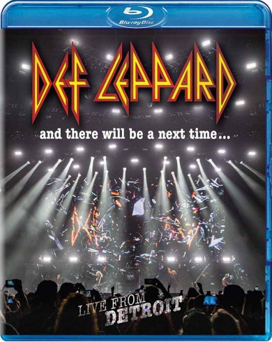 Def Leppard  And There Will Be a Next Time - Live from Detroit (Blu-ray)